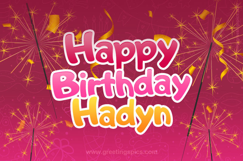 Happy Birthday Hadyn Image with sparklers