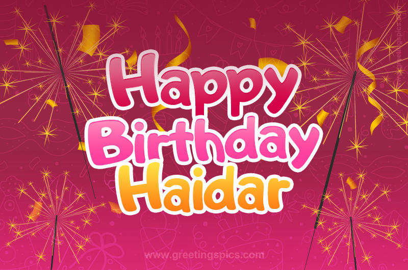 Happy Birthday Haidar Image with sparklers