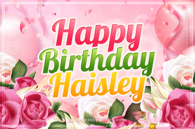 Image with gentle pink background and flowers Happy Birthday Haisley