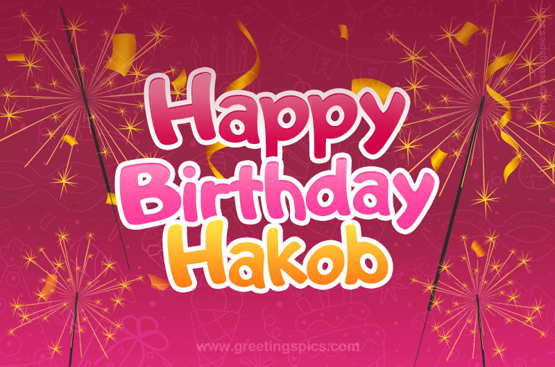 Happy Birthday Hakob Image with sparklers