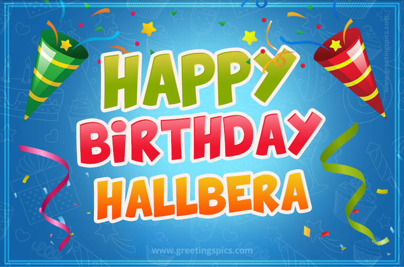 Happy Birthday Hallbera picture with confetti and party poppers