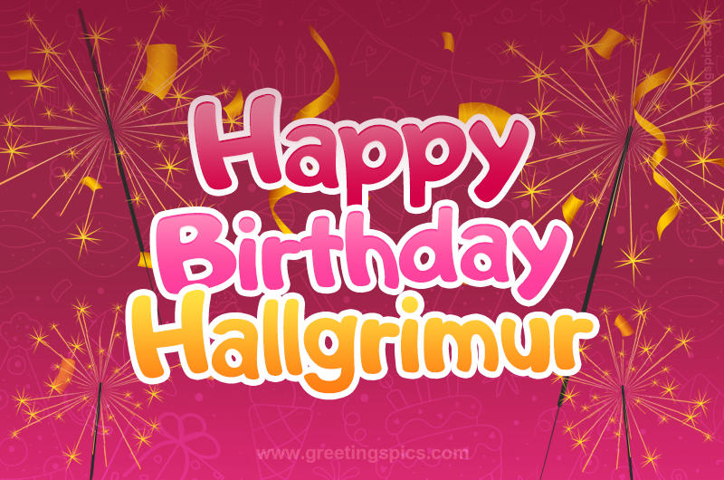 Happy Birthday Hallgrimur Image with sparklers