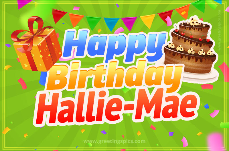 Happy Birthday Hallie-Mae picture with flags, chocolate cake and gift box