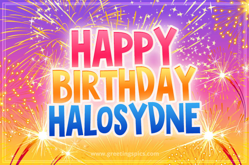 Happy Birthday Halosydne Picture with fireworks