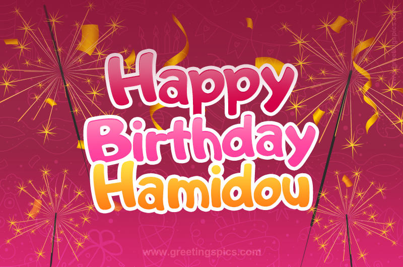 Happy Birthday Hamidou Image with sparklers