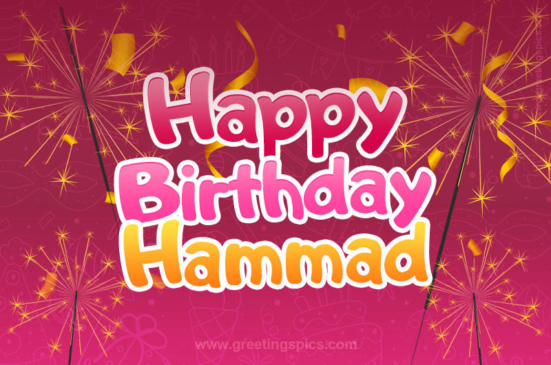 Happy Birthday Hammad Image with sparklers