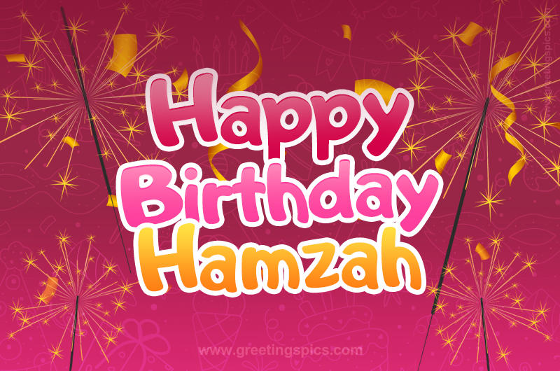 Happy Birthday Hamzah Image with sparklers