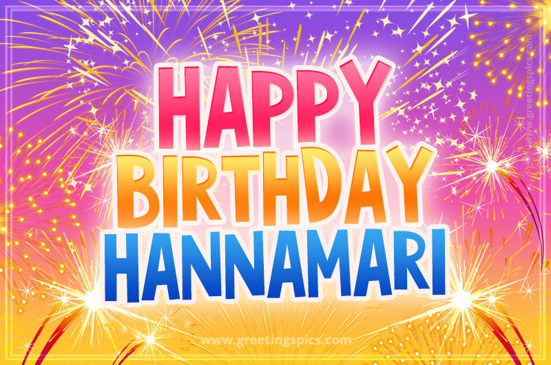 Happy Birthday Hannamari Picture with fireworks