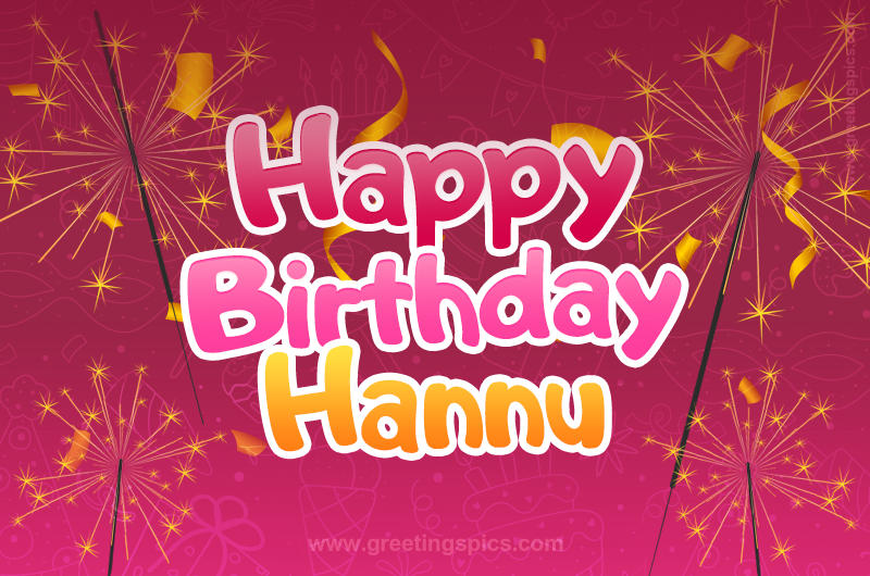 Happy Birthday Hannu Image with sparklers