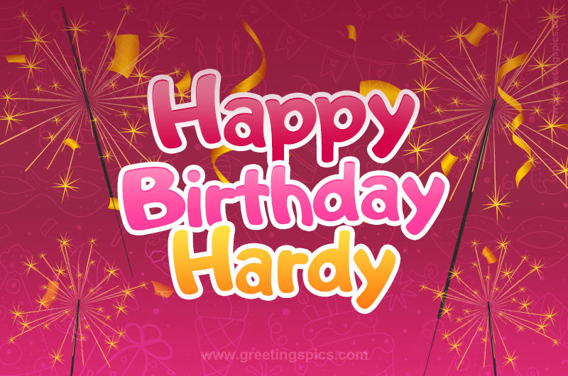 Happy Birthday Hardy Image with sparklers