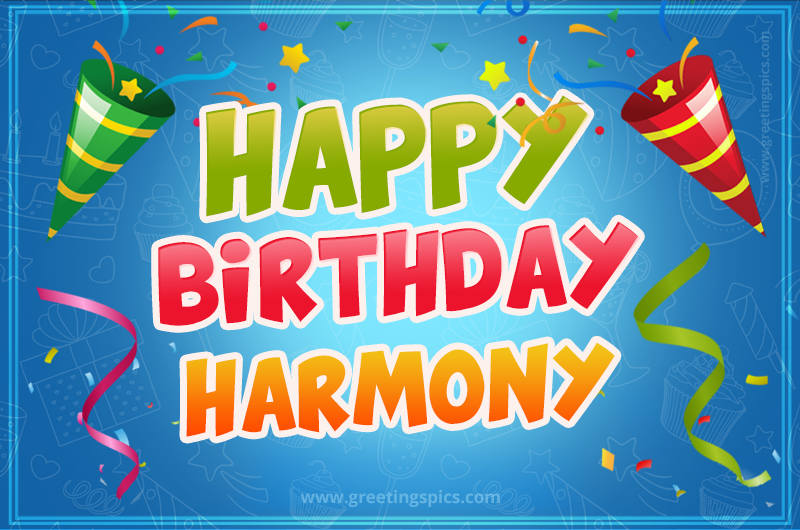 Happy Birthday Harmony picture with confetti and party poppers