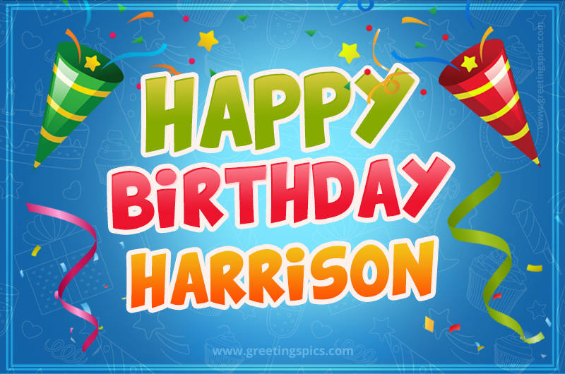 Happy Birthday Harrison picture with confetti and party poppers