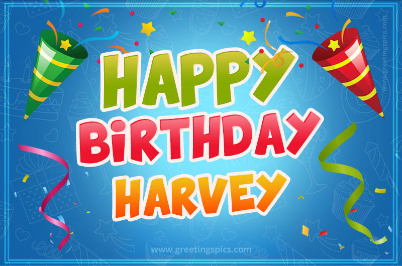 Happy Birthday Harvey picture with confetti and party poppers