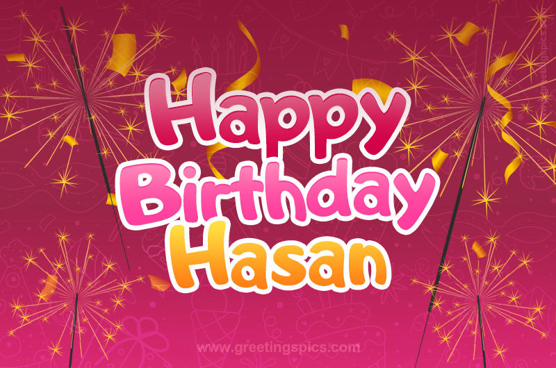 Happy Birthday Hasan Image with sparklers