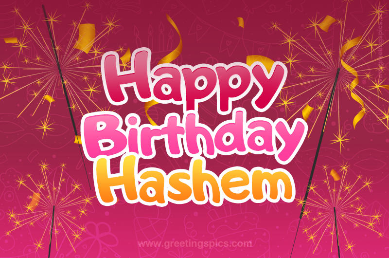 Happy Birthday Hashem Image with sparklers