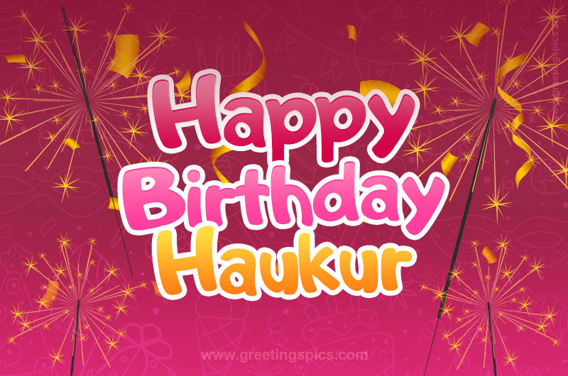 Happy Birthday Haukur Image with sparklers