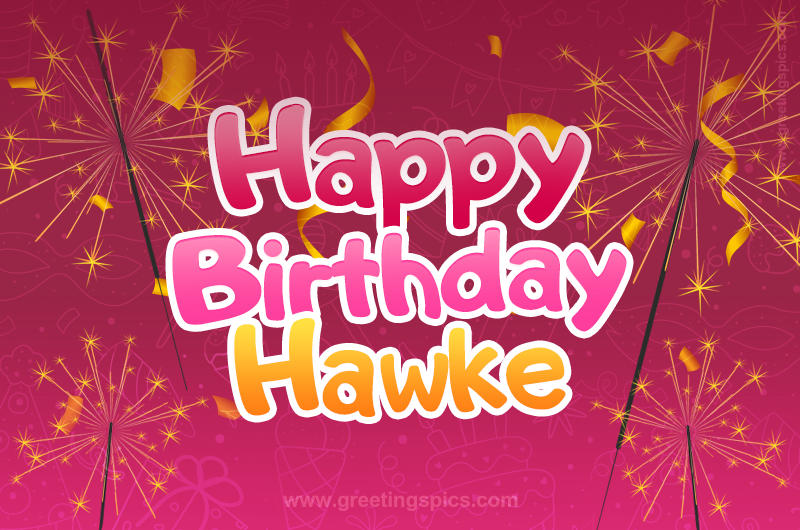 Happy Birthday Hawke Image with sparklers