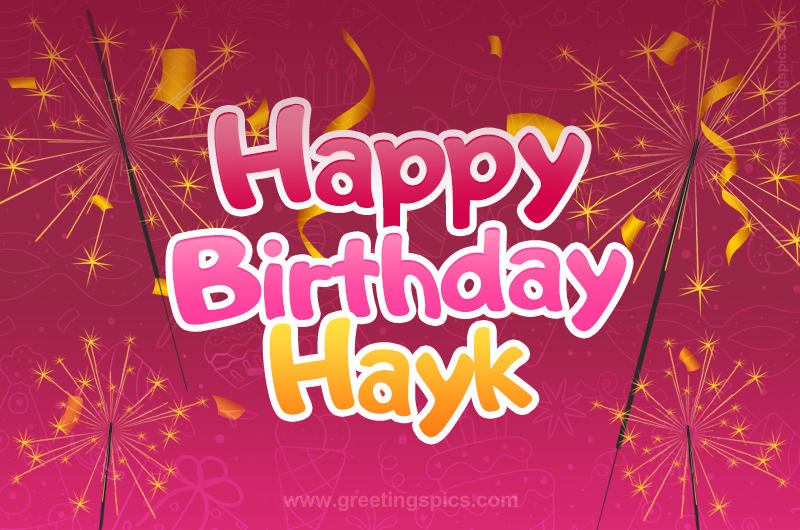 Happy Birthday Hayk Image with sparklers