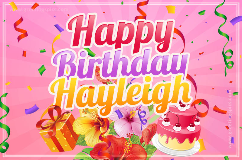 Beautiful Birthday Card for Hayleigh with Cake and bouquet of flowers