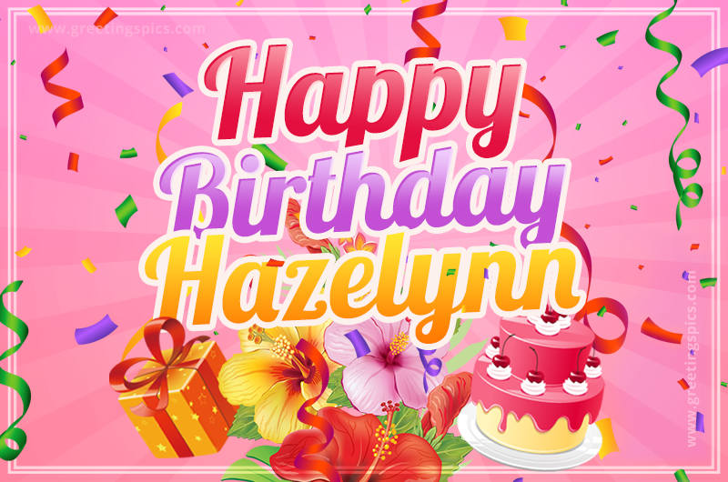 Beautiful Birthday Card for Hazelynn with Cake and bouquet of flowers