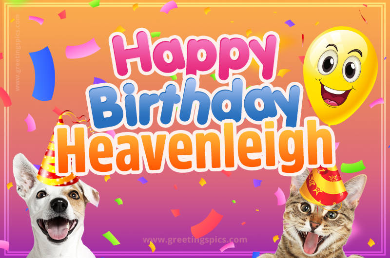 Happy Birthday Heavenleigh Funny Image with cat and dog