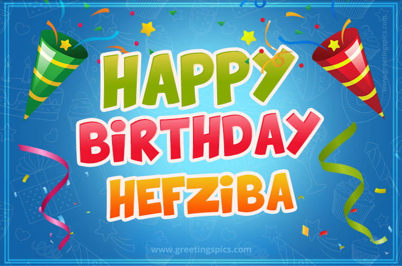 Happy Birthday Hefziba picture with confetti and party poppers