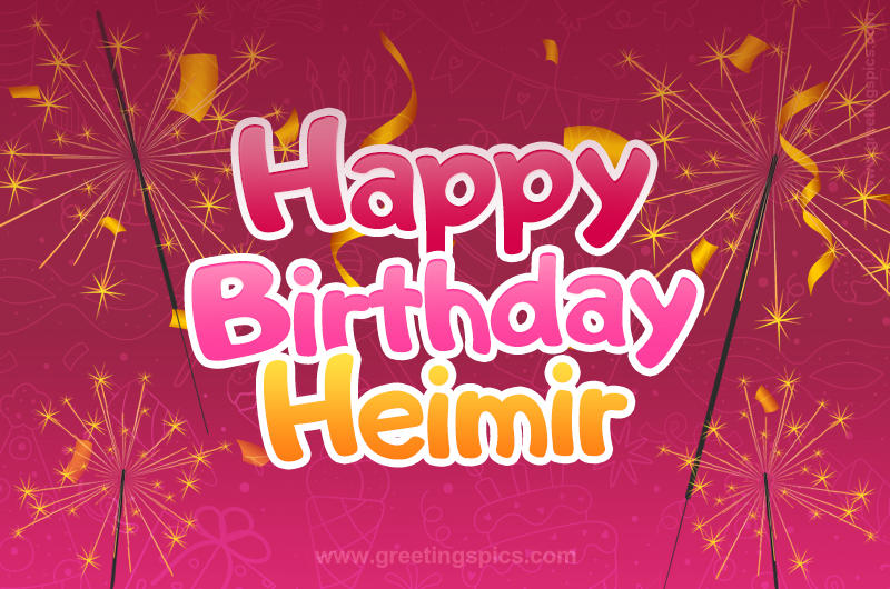 Happy Birthday Heimir Image with sparklers