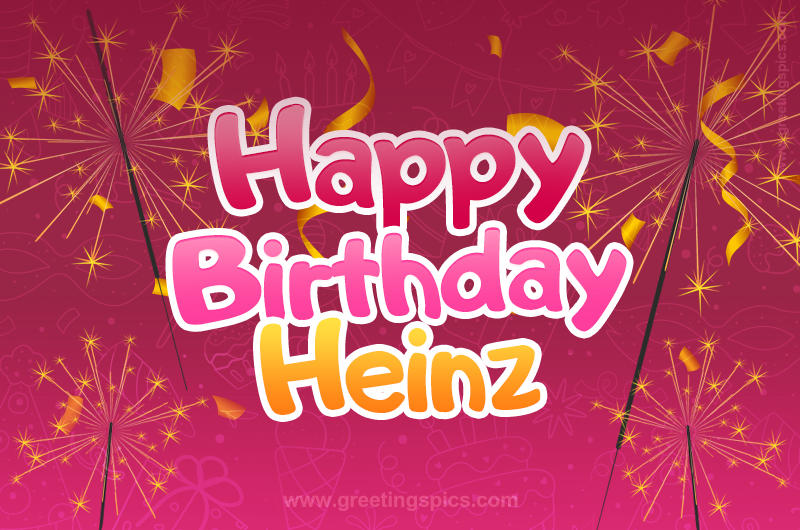 Happy Birthday Heinz Image with sparklers