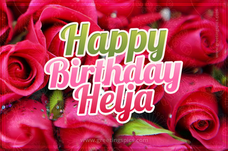 Happy Birthday Helja beautiful Image with red roses