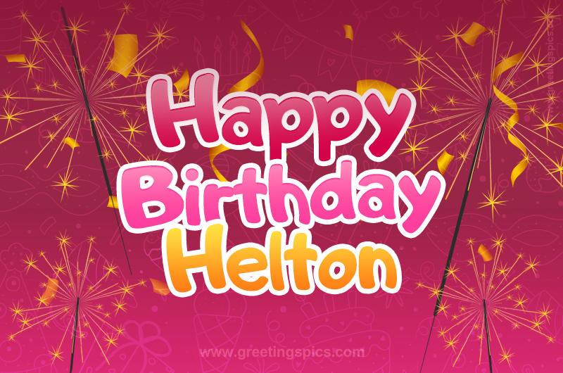 Happy Birthday Helton Image with sparklers