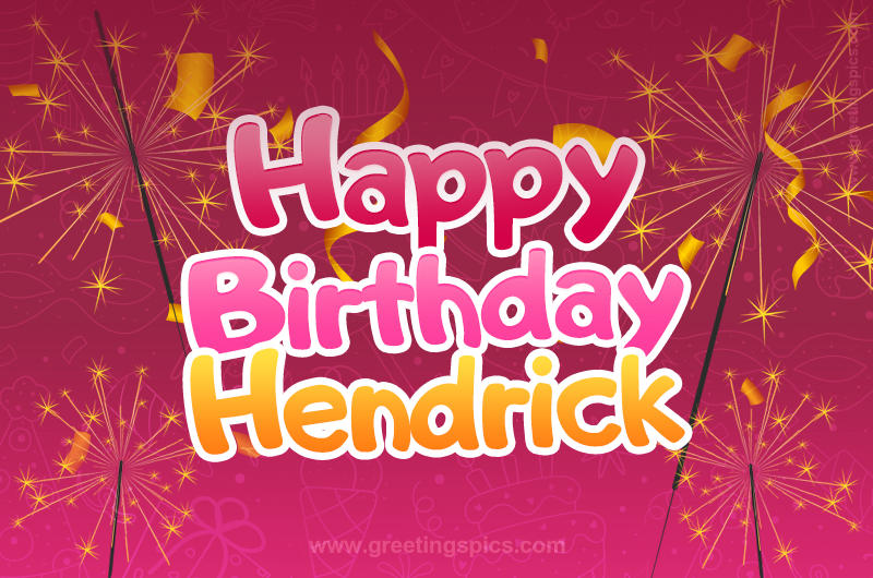 Happy Birthday Hendrick Image with sparklers