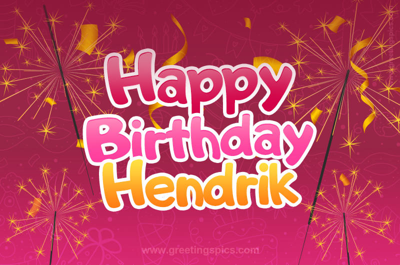 Happy Birthday Hendrik Image with sparklers