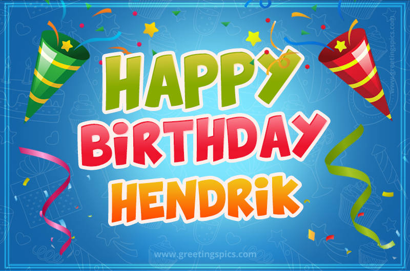 Happy Birthday Hendrik picture with confetti and party poppers