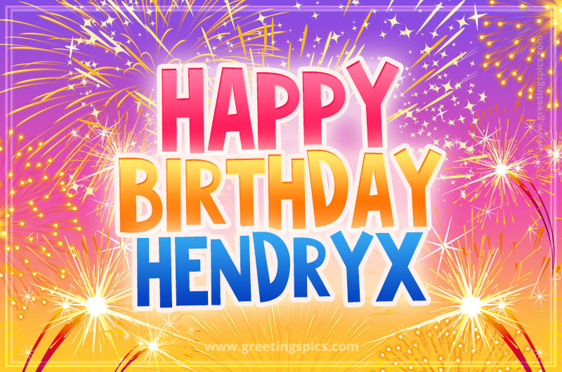 Happy Birthday Hendryx Picture with fireworks