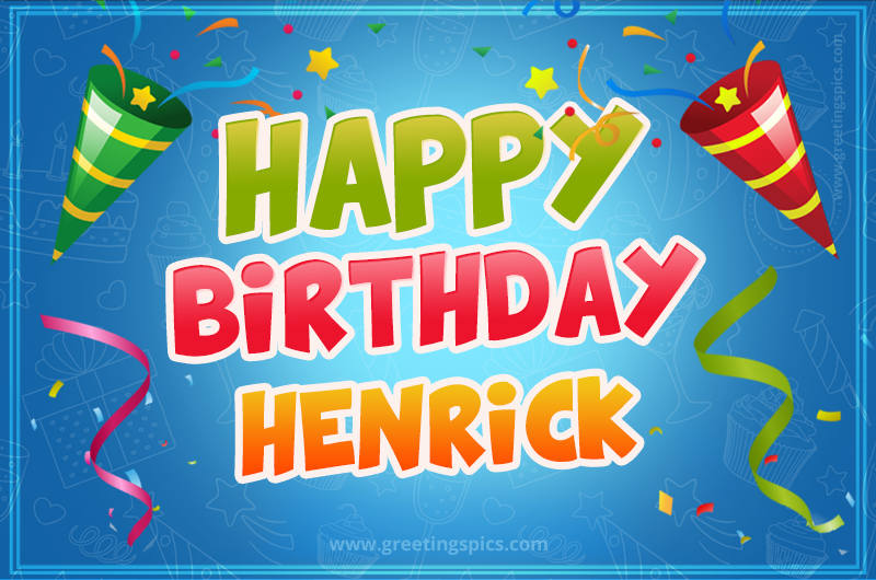 Happy Birthday Henrick picture with confetti and party poppers