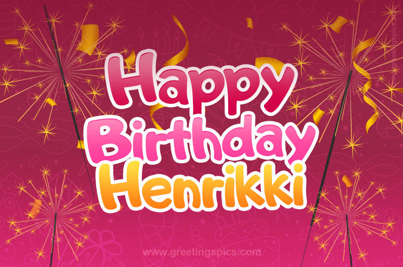 Happy Birthday Henrikki Image with sparklers