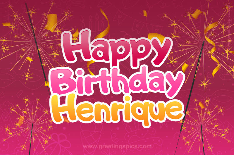 Happy Birthday Henrique Image with sparklers