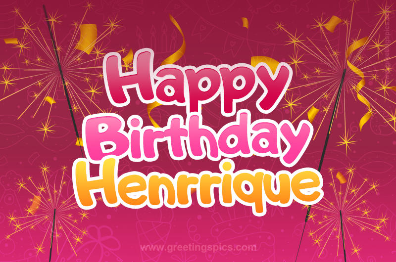 Happy Birthday Henrrique Image with sparklers