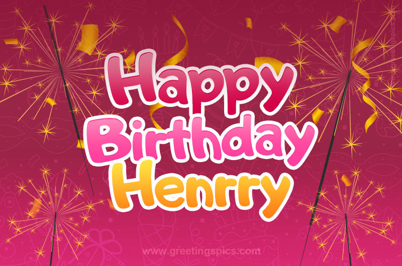 Happy Birthday Henrry Image with sparklers