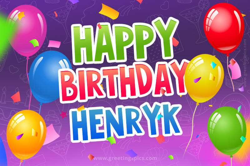 Happy Birthday Henryk Festive Greeting Card