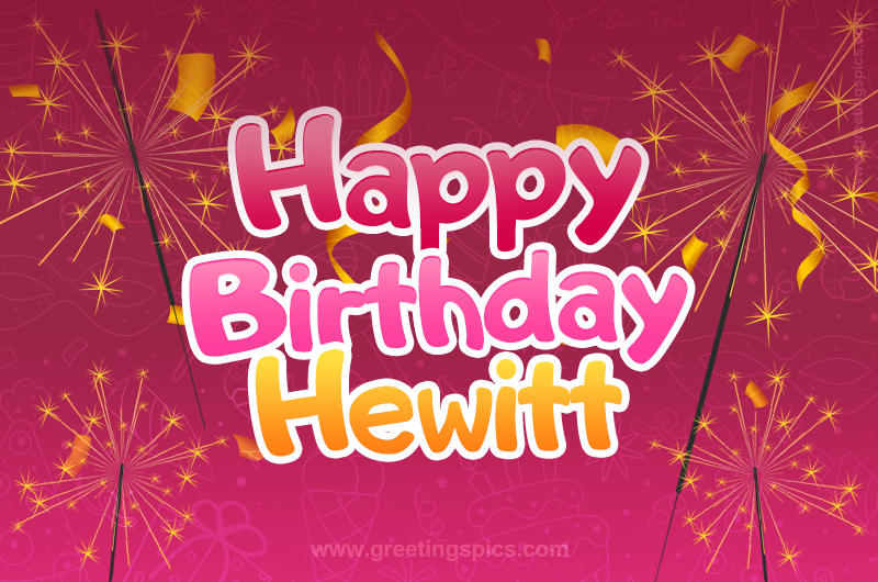 Happy Birthday Hewitt Image with sparklers