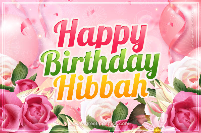 Image with gentle pink background and flowers Happy Birthday Hibbah