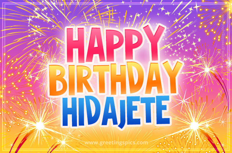 Happy Birthday Hidajete Picture with fireworks