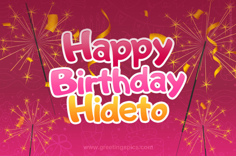 Happy Birthday Hideto Image with sparklers