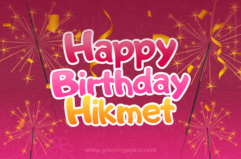 Happy Birthday Hikmet Image with sparklers