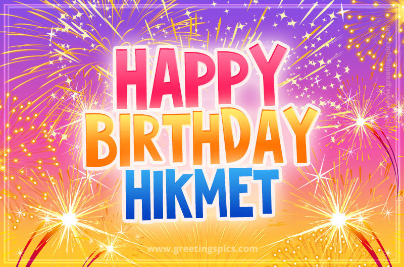 Happy Birthday Hikmet Picture with fireworks