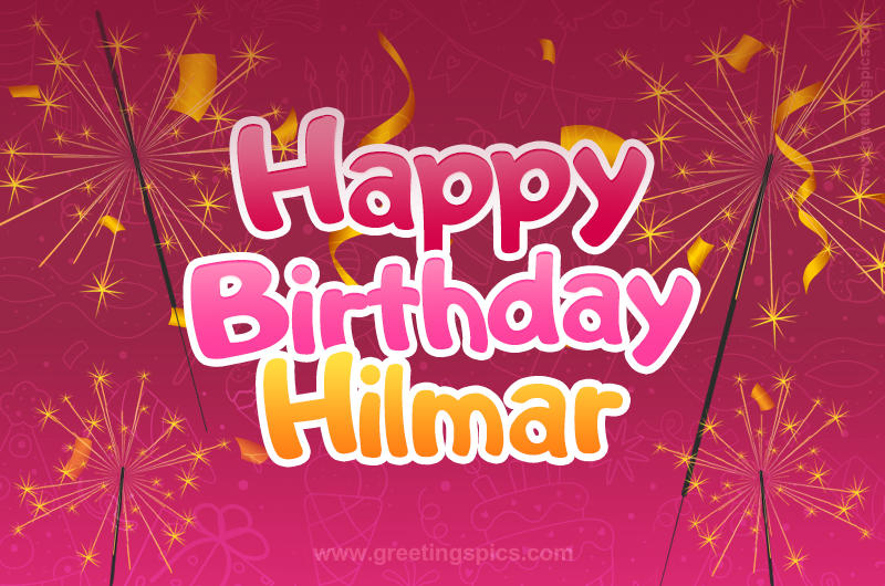 Happy Birthday Hilmar Image with sparklers