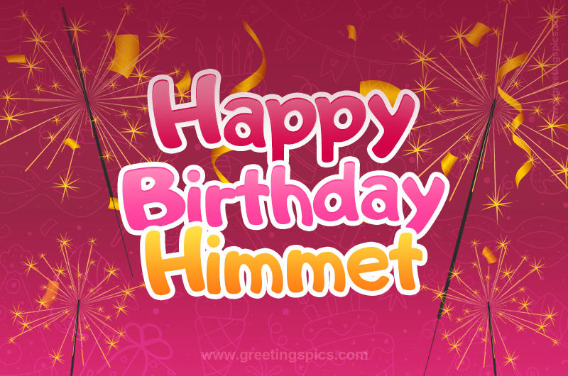 Happy Birthday Himmet Image with sparklers