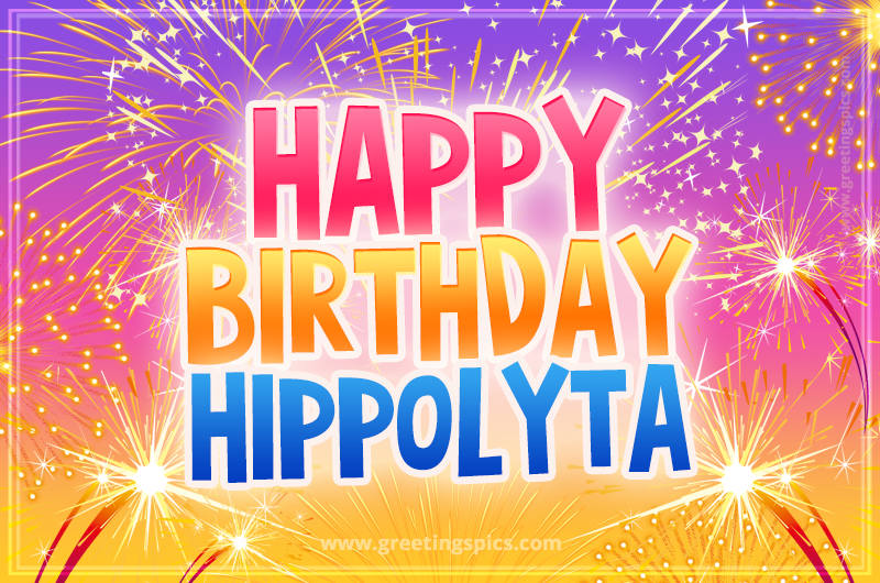 Happy Birthday Hippolyta Picture with fireworks