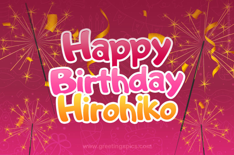 Happy Birthday Hirohiko Image with sparklers